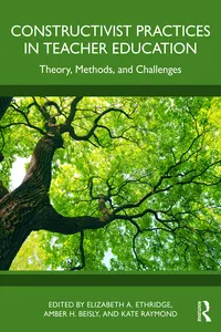 Constructivist Practices in Teacher Education