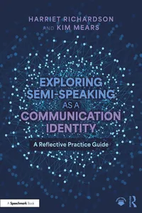 Exploring Semi-Speaking as a Communication Identity