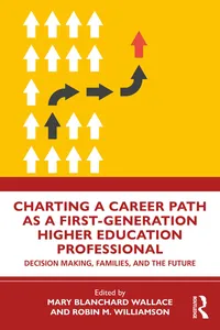 Charting a Career Path as a First-Generation Higher Education Professional_cover