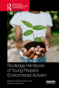 Routledge Handbook of Young People’s Environmental Activism