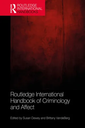 Routledge International Handbook of Criminology and Affect