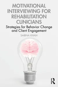 Motivational Interviewing for Rehabilitation Clinicians