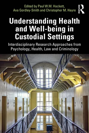 Understanding Health and Well-being in Custodial Settings