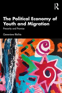The Political Economy of Youth and Migration
