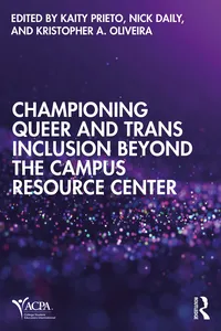 Championing Queer and Trans Inclusion Beyond the Campus Resource Center_cover