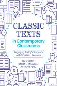 Classic Texts in Contemporary Classrooms