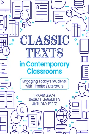 Classic Texts in Contemporary Classrooms
