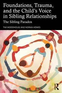 Foundations, Trauma, and the Child's Voice in Sibling Relationships_cover