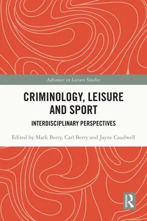 Criminology, Leisure and Sport