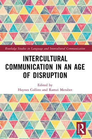 Intercultural Communication in an Age of Disruption