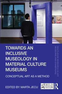 Towards an Inclusive Museology in Material Culture Museums