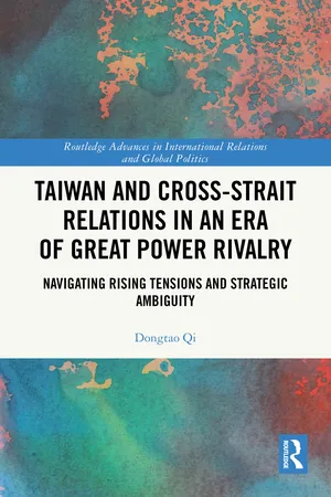 Taiwan and Cross-Strait Relations in an Era of Great Power Rivalry