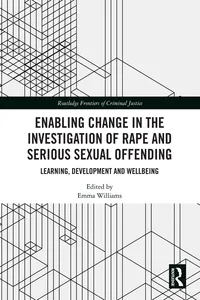 Enabling Change in the Investigation of Rape and Serious Sexual Offending_cover