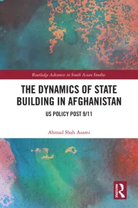 The Dynamics of State Building in Afghanistan