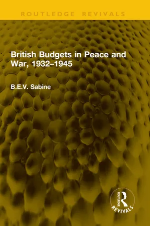 British Budgets in Peace and War, 1932–1945