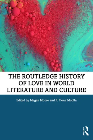 The Routledge History of Love in World Literature and Culture