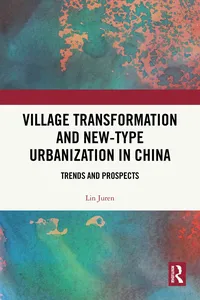 Village Transformation and New-Type Urbanization in China