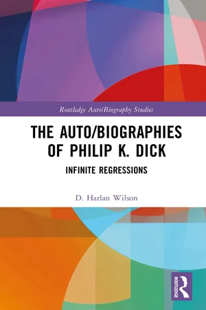 The Auto/Biographies of Philip K. Dick
