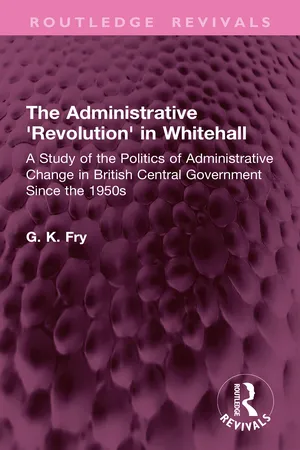 The Administrative 'Revolution' in Whitehall
