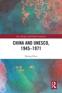 China and UNESCO, 1945–1971