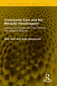 Community Care and the Mentally Handicapped