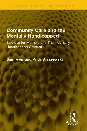 Community Care and the Mentally Handicapped