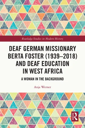 Deaf German Missionary Berta Foster (1939-2018) and Deaf Education in West Africa