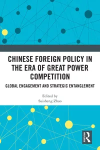 Chinese Foreign Policy in the Era of Great Power Competition