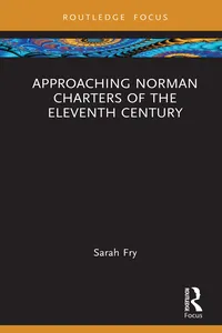 Approaching Norman Charters of the Eleventh Century_cover