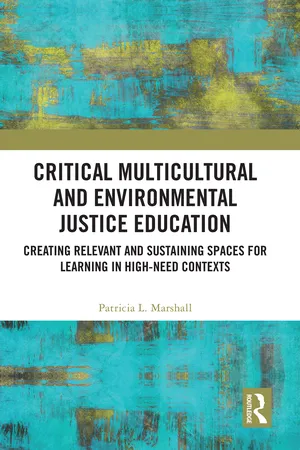 Critical Multicultural and Environmental Justice Education