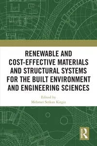 Renewable and Cost-Effective Materials and Structural Systems for the Built Environment and Engineering Sciences