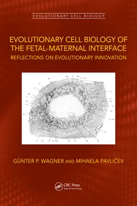 Evolutionary Cell Biology of the Fetal-Maternal Interface