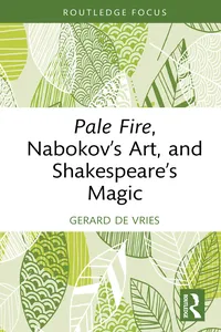Pale Fire, Nabokov’s Art and Shakespeare’s Magic