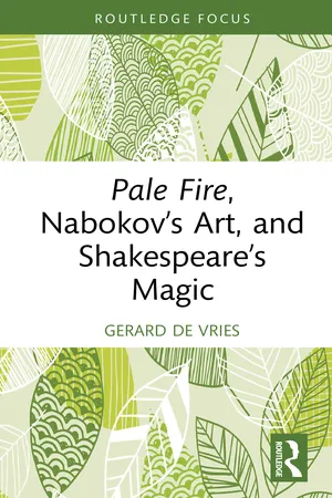 Pale Fire, Nabokov’s Art and Shakespeare’s Magic