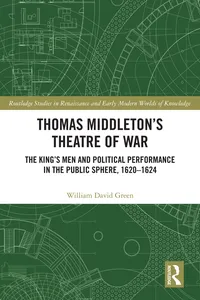 Thomas Middleton’s Theatre of War