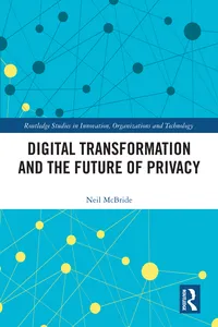 Digital Transformation and the Future of Privacy