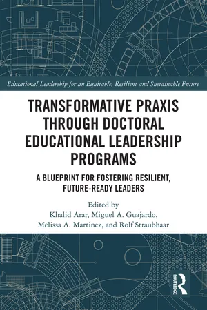 Transformative Praxis through Doctoral Educational Leadership Programs