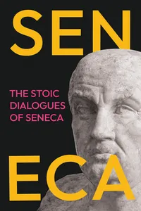 The Stoic Dialogues of Seneca_cover