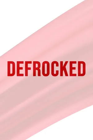 Defrocked