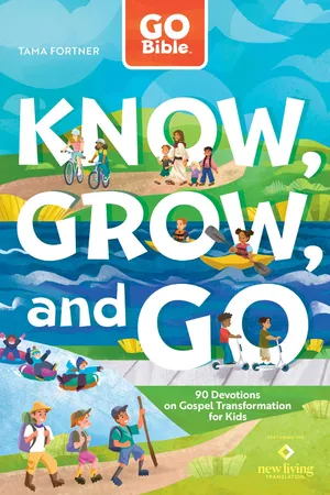 GO Bible Know, Grow, and Go