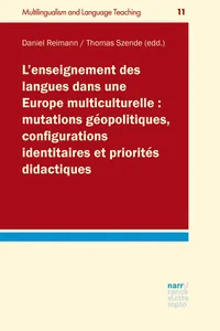 L´enseignement des langues dans une Europe multiculturelle : mutations géopolitiques, configurations identitaires et priorités didactiques