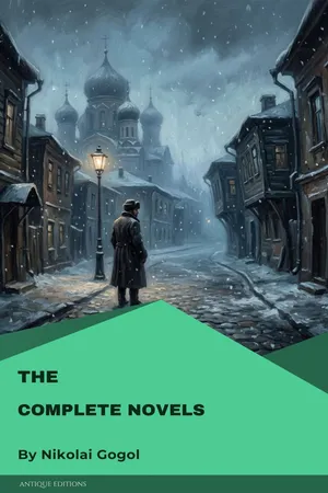 The Complete Novels of Nikolai Gogol