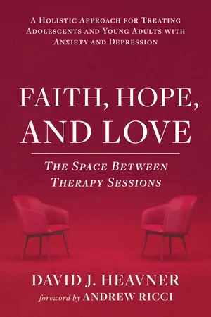 Faith, Hope, and Love: The Space Between Therapy Sessions