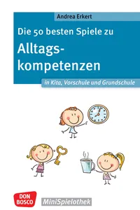 Die 50 besten Spiele zu Alltagskompetenzen in Kita, Vorschule und Grundschule - ebook_cover