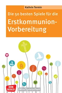 Die 50 besten Spiele für die Erstkommunion-Vorbereitung - ebook_cover