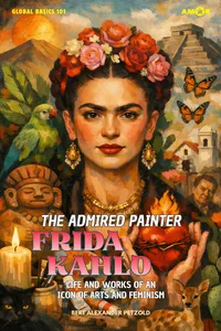 The Admired Painter Frida Kahlo_cover
