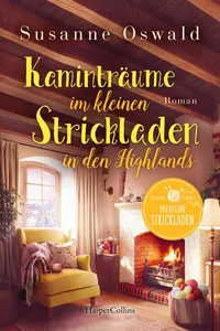 Kaminträume im kleinen Strickladen in den Highlands_cover