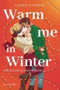 Warm me in Winter. Eine sugar glazed Romance_cover