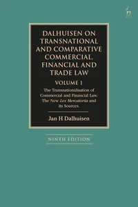 Dalhuisen on Transnational and Comparative Commercial, Financial and Trade Law Volume 1