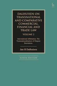 Dalhuisen on Transnational and Comparative Commercial, Financial and Trade Law Volume 2